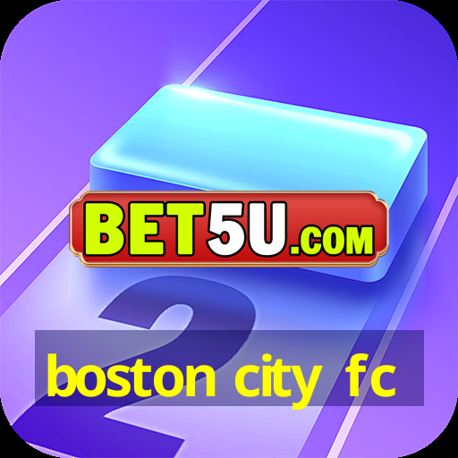 boston city fc